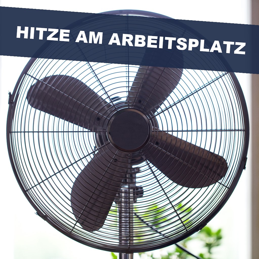Hitze am Arbeitsplatz