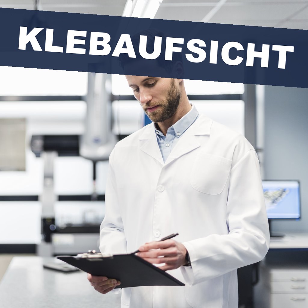 Klebaufsicht - benannt, vertreten, weitergebildet