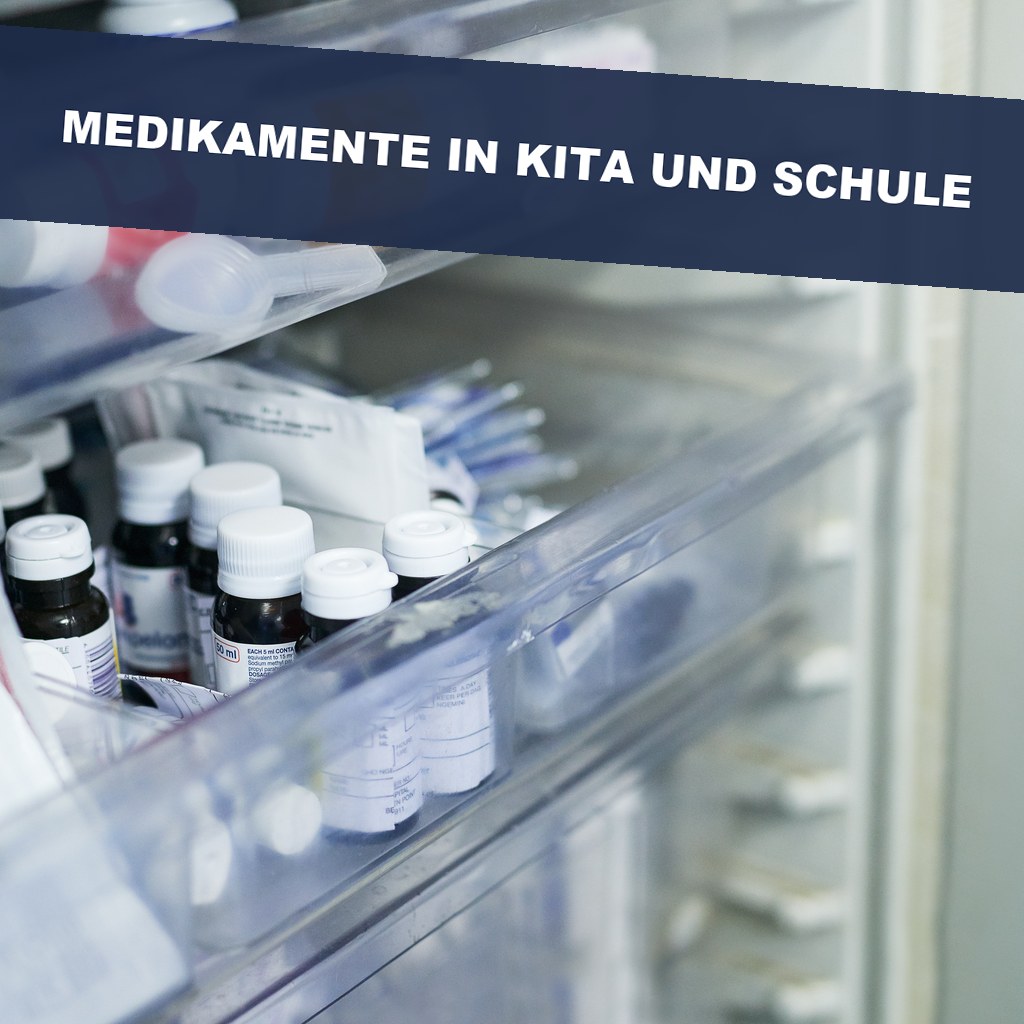 Medikamente in Kita und Schule: geben, lagern, dokumentieren