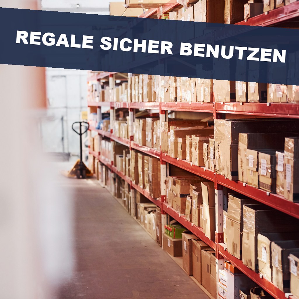 Regale sicher benutzen
